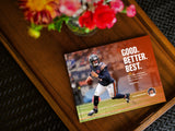 PRE-ORDER Good. Better. Best. The Epic Story of the Chicago Bears’ Renaissance in Year One of the Ben Johnson Era