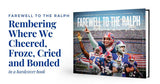 Farewell to The Ralph: Remembering Where We Cheered, Froze, Cried and Bonded - PREORDER ships 03/20/2026