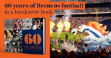 60 Seasons: A Retrospective of Denver Broncos Football