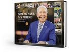 LEE CORSO: NOT SO FAST, MY FRIEND: A tribute to the soul of college football