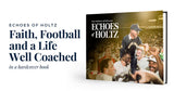ECHOES OF HOLTZ: Faith, Football and a Life Well Coached - PREORDER ships 09/25/2026