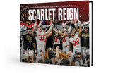 Scarlet Reign: Inside The Ohio State Buckeyes’ Fight to Claim College Football’s Crown