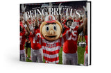 Being Brutus: Inside the Head of Ohio State's Iconic Mascot - PREORDER ships 11/27/2026